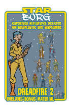Star Borg Minis - Dreadfire Two