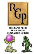 RGPFREE002 - Paper Minis - Brain VIne and Fungaloid Lurkers