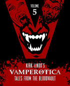 Kirk Lindo's VAMPEROTICA: Tales from the Bloodvault V5