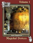 Chivalry & Sorcery Magick Devices Vol 1