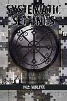 Systematic Settings #02: Norlynn