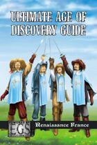 Ultimate Age of Discovery Guide: Renaissance France (EGS)