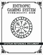 Entropic Gaming System: System Reference Document (EGS 2.0)