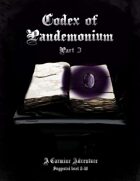Codex of Pandemonium Pt. 3