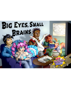 Big Eyes Small Brains