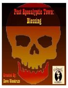 Post Apocalyptic Town: Blessing