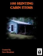 100 Hunting Cabin Items