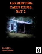 100 Hunting Cabin Items, Set 2