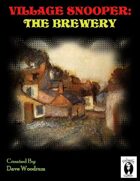 Village Snooper: The Brewery