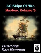 50 Ships Of The Harbor, Volume 3