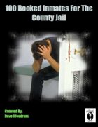 100 Booked Inmates For The County Jail