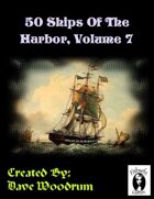 50 Ships Of The Harbor, Volume 7