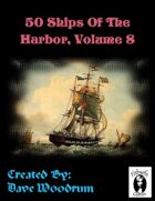 50 Ships Of The Harbor, Volume 8