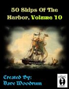 50 Ships Of The Harbor, Volume 10