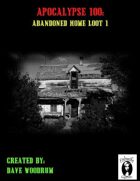 Apocalypse 100: Abandoned Home Loot 1