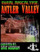 Rural Apocalypse: Antler Valley