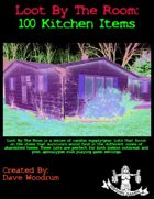 Loot By The Room: 100 Kitchen Items