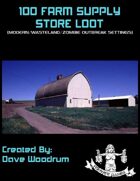 100 Farm Supply Store Loot