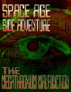 Space Age Side Adventure: The Megathroxium Malfunction
