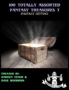 100 Totally Assorted Fantasy Treasures 3