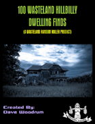 100 Wasteland Hillbilly Dwelling Finds