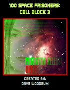 100 Space Prisoners: Cell Block 3