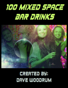 100 Mixed Space Bar Drinks