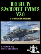 100 Seedy Spaceport Events V3.0