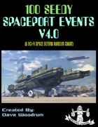 100 Seedy Spaceport Events V4.0