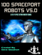 100 Spaceport Robots V5.0