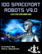 100 Spaceport Robots V9.0