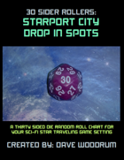 30 Sider Rollers: Starport City Drop In Spots