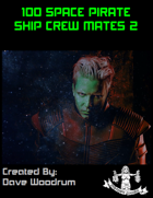 100 Space Pirate Ship Crew Mates 2