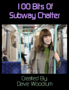 100 Bits of Subway Chatter