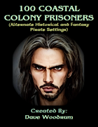 100 Coastal Colony Prisoners
