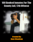 100 Booked Inmates For The County Jail, 17th Offense