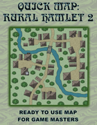 Quick Map: Rural Hamlet 2