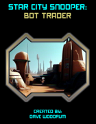 Star City Snooper: Bot Trader