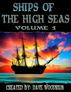 Ships of the High Seas, Volume 1