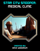 Star City Snooper: Medical Clinic
