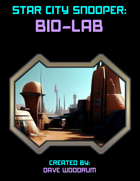 Star City Snooper: Bio-Lab