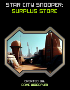 Star City Snooper: Surplus Store