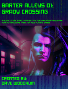 Barter Alleys 01: Grady Crossing