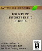 100 Bits of Interest In the Streets