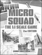 Micro Squad: The 1:1 Scale Game- WWII, 2nd Edition [Black/White]