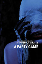 Murderous Ghosts: a Party Game