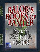 Balok's Book of Banter - Battle Cries