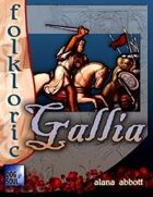 Folkloric - Gallia, Land of Chivalry and Intrigue