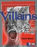 Villains - The Brotherhood of Mahlik