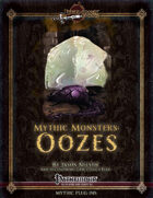Mythic Monsters #3: Oozes